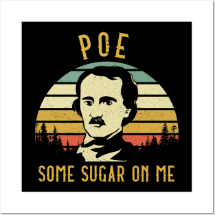 Funny Poe Some Sugar on Me Fans Gifts Posters and Art